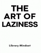  Art of Laziness